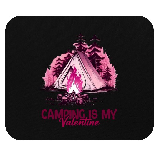 Camping Is My Valentine Mouse Pads