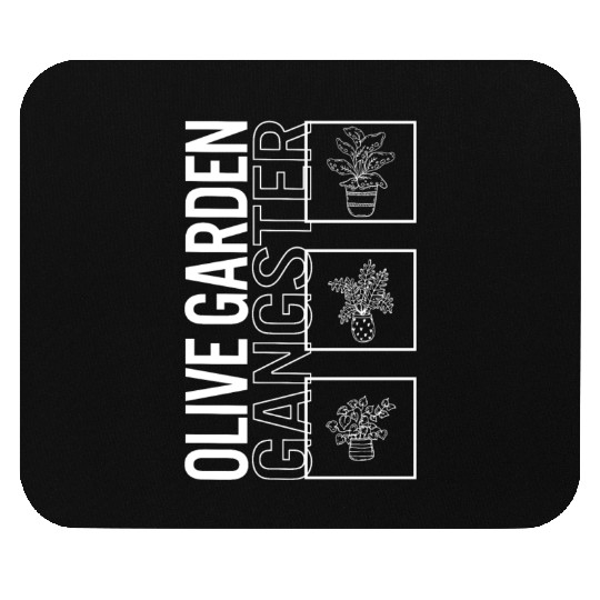 Olive Garden Gangster, Garden Plant Gardening Mouse Pads