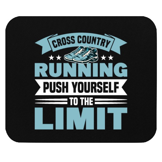 Cross Running, Push Yourself To The Limit Mouse Pads