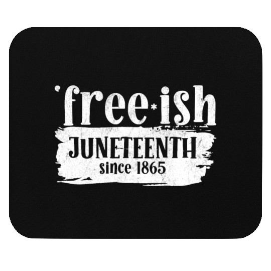 Juneteenth free since 1865 Black History US Africa Mouse Pads