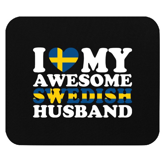 I Love My Awesome Swedish Husband Funny Gift Mouse Pads