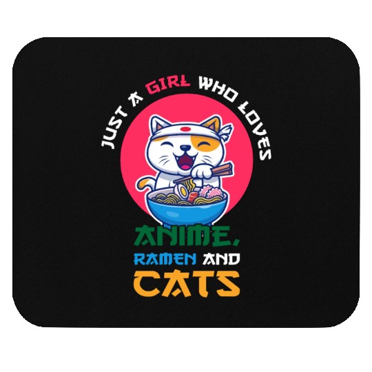 Just a girl who loves anime ramen and cats Mouse Pads