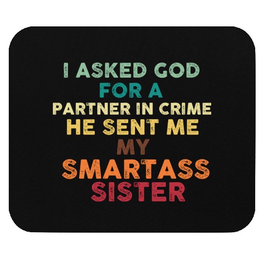 Funny Sister Mouse Pads