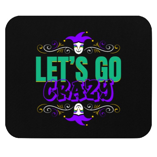 Lettering Let's Go Crazy For Mardi Gras Mouse Pads