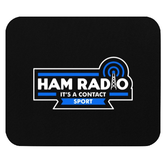 Ham Radio - It's a contact sport (dark) Mouse Pads
