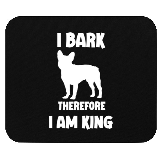 I bark therefore i am King French Bulldog white Mouse Pads