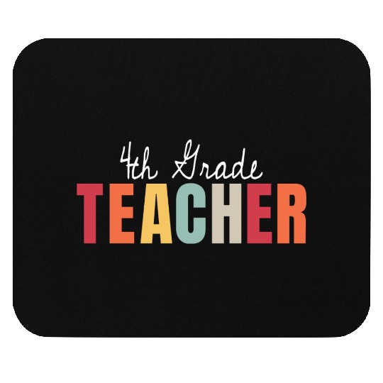 4th Grade Teacher Back To School First Day Mouse Pads