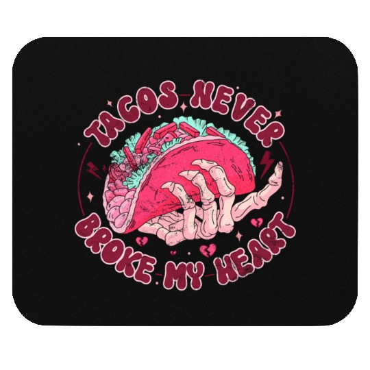 I Love Taco Skeleton, Tacos Are My Valentine Taco Mouse Pads