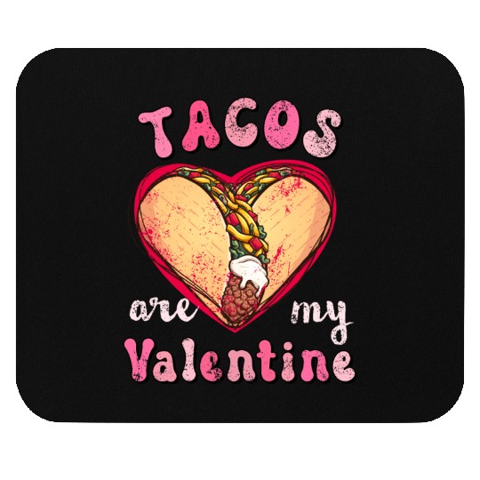 Vintage Tacos Are My Valentine, I Love Taco Mexico Mouse Pads
