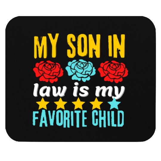my son in law Mouse Pads