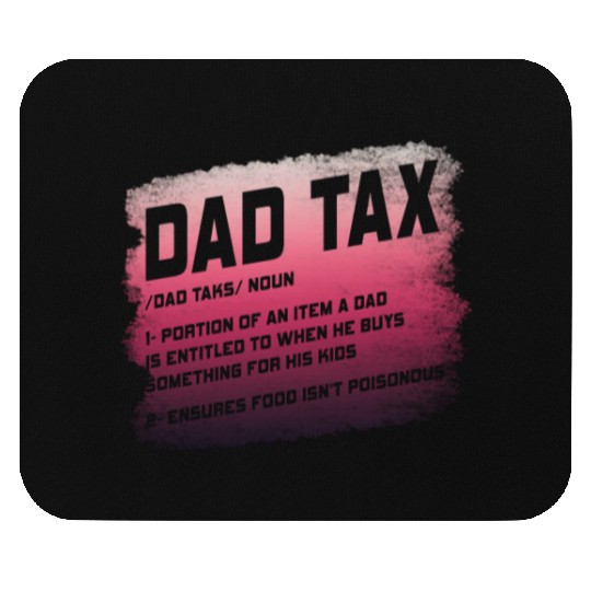 Vintage Dad Tax Definition Men Funny Father's Day Mouse Pads