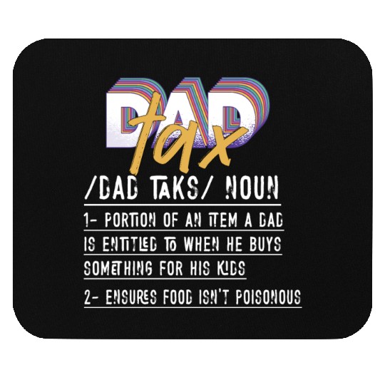 Vintage Dad Tax Definition Men Funny Father's Day Mouse Pads