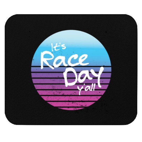 Its Race Day Y'all Retro Motorsports Racing Quote Mouse Pads