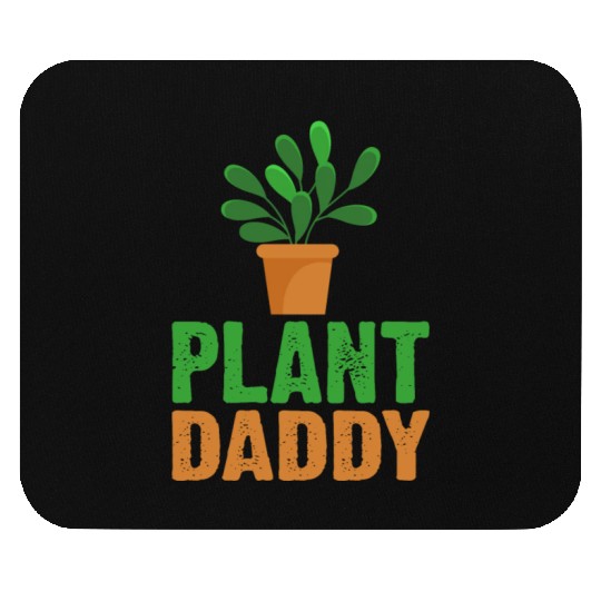 Plant Daddy Succulents Dad Funny for Landscapers Mouse Pads