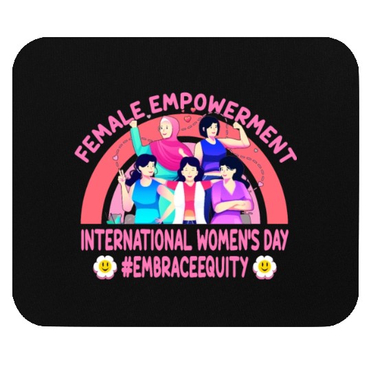 International Women's Day: Feminism Embrace Equity Mouse Pads