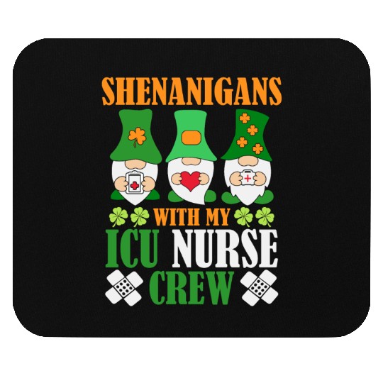 Shenanigans With My ICU Nurse Crew Saint Mouse Pads