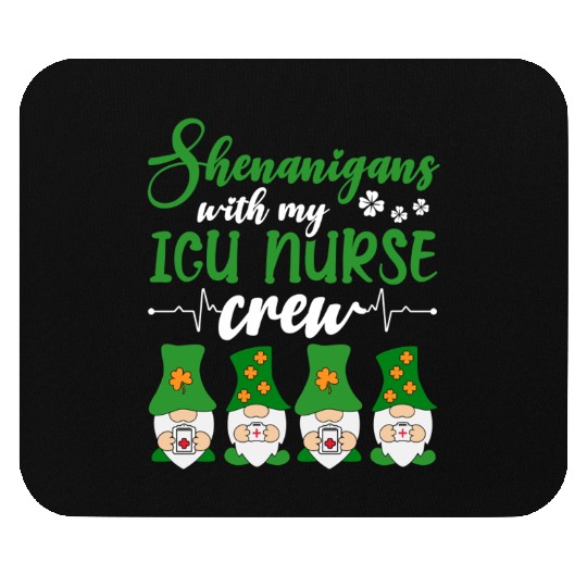 Shenanigans With My ICU Nurse Crew Saint Mouse Pads