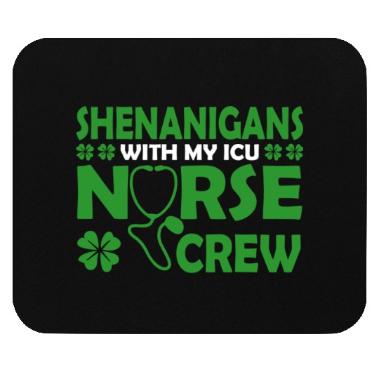 Shenanigans With My ICU Nurse Crew Saint Mouse Pads