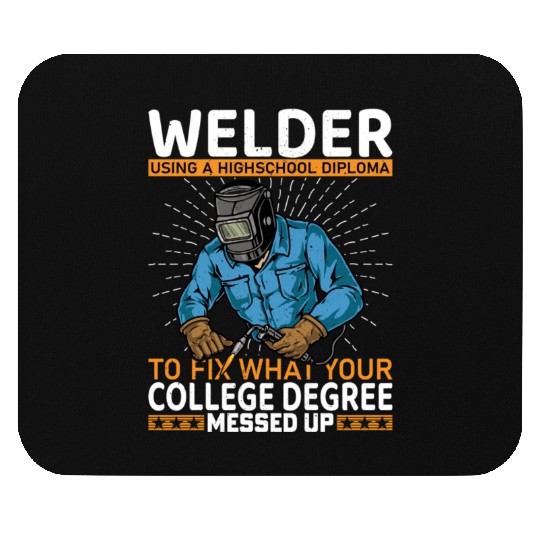 Welder using a high school Mouse Pads