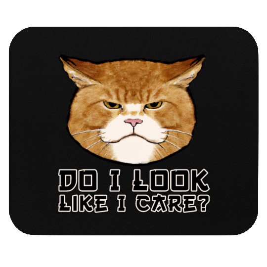 Mad Cat Do I Look Like I Care Japan Style Kitty Mouse Pads