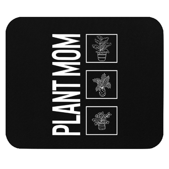 Plant Mom, Garden Plant Gardening Lover Botanist Mouse Pads