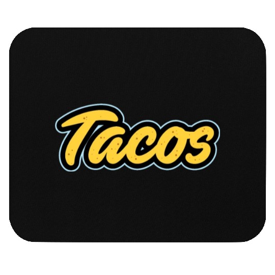 Tacos Lover I Love Tacos I Make The Best Tacos Mouse Pads