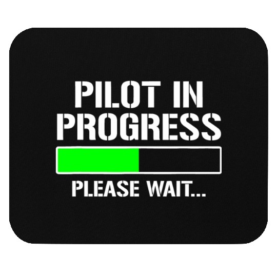Pilot In Progress Funny Flight School Student Mouse Pads