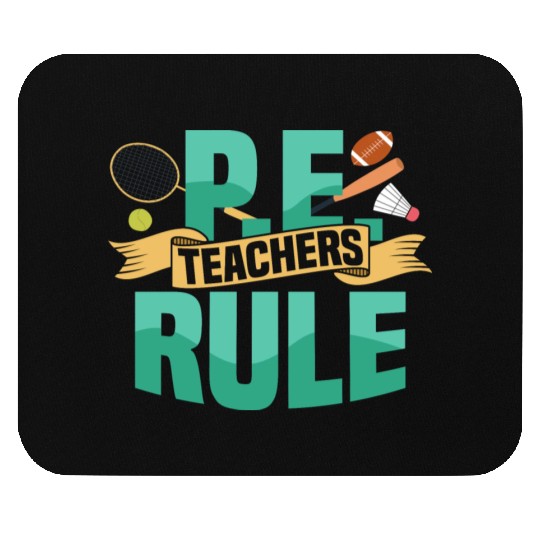 P.E. Teachers Rule Physical Education School Mouse Pads