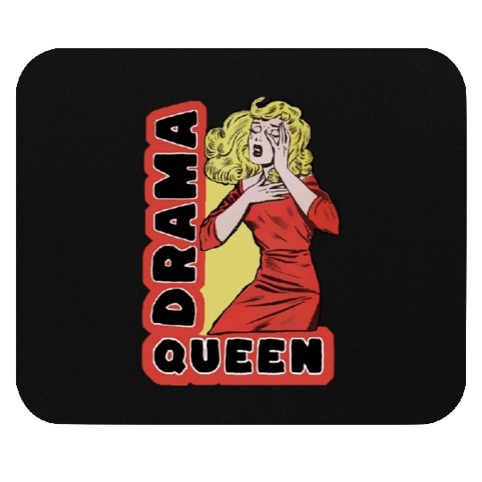 Drama Queen because everything excites me too much Mouse Pads