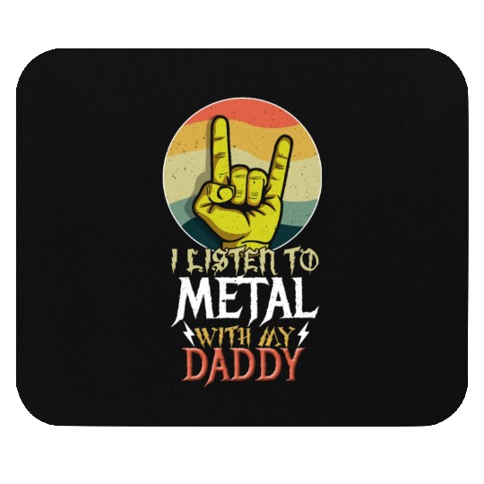 Metal With Daddy Metal Kid Music Lover Rocker Mouse Pads