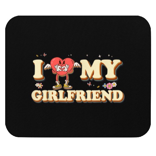 I Heart My Girlfriend Love Valentine Groovy Couple Mouse Pads