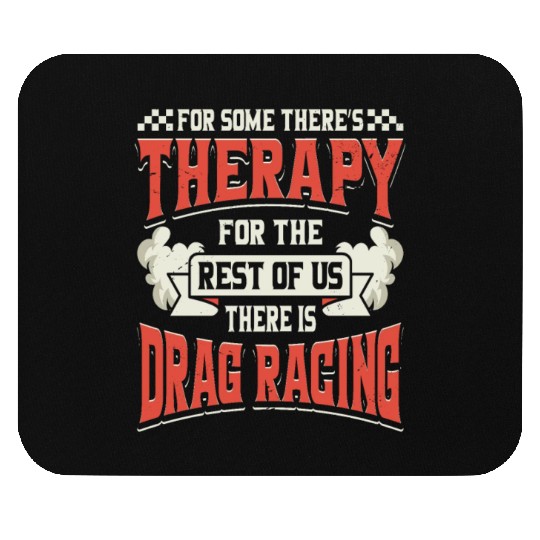 Funny Drag Racing Race Quote Mouse Pads