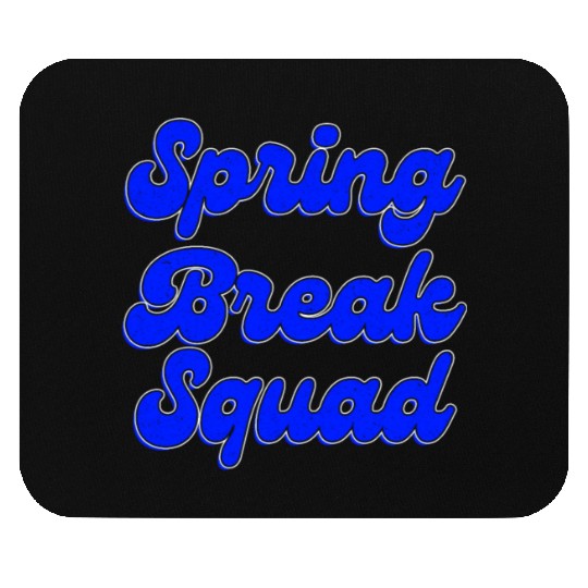 Spring Break Squad Summer Vacation Spring Break Mouse Pads