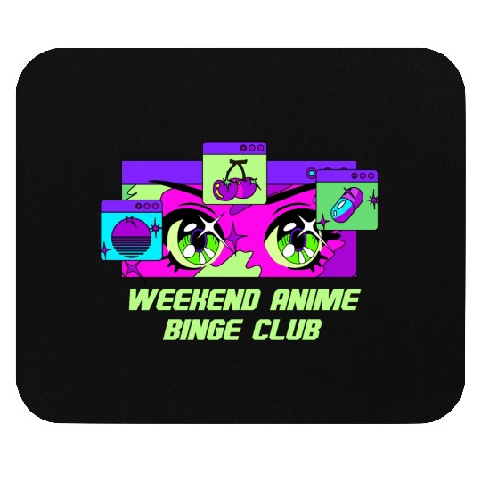 Weekend Anime Binge Club Kawaii Japanese Cute Japa Mouse Pads