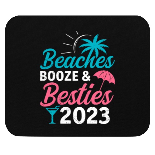 Beaches Booze Besties 2023 Holiday Spring Break Mouse Pads