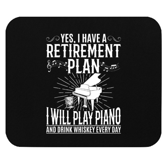 I Have A Retirement Plan Piano Player - Playing Pi Mouse Pads