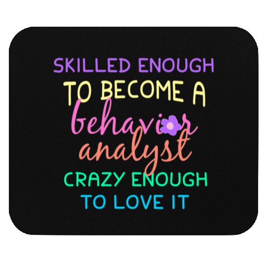 Behavior Analyst Graduate Mouse Pads