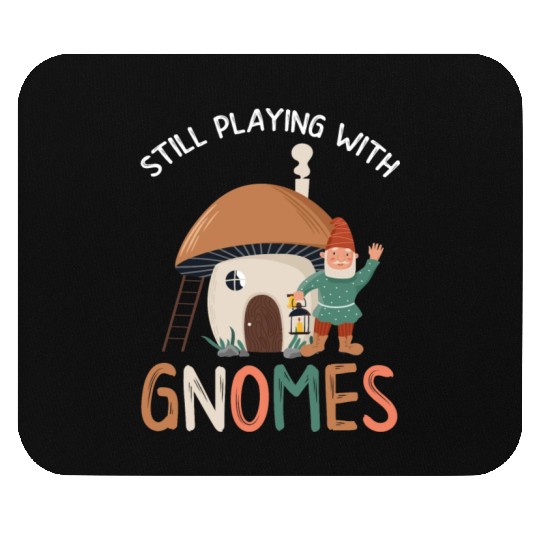 Gnomes - Gnome Collecting - Gnome Collector Mouse Pads