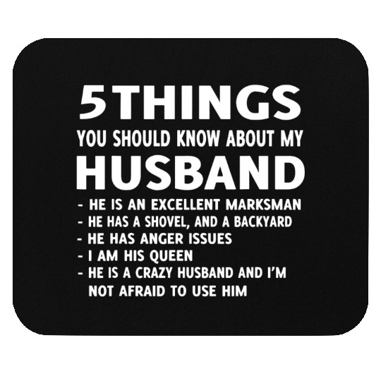 5 Things You should Know About My Husband Mouse Pads
