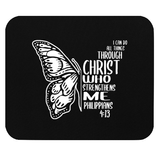 I Can Do All Things Through Christ Butterfly Mouse Pads