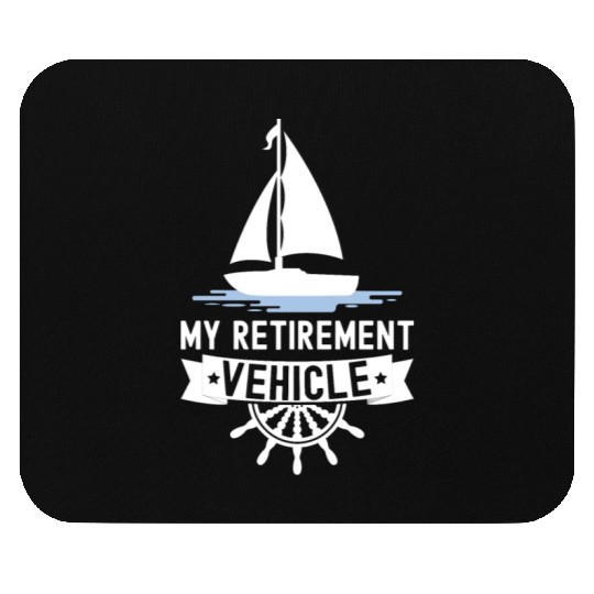 Retirement Vehicle Sailor Sailboat Mouse Pads