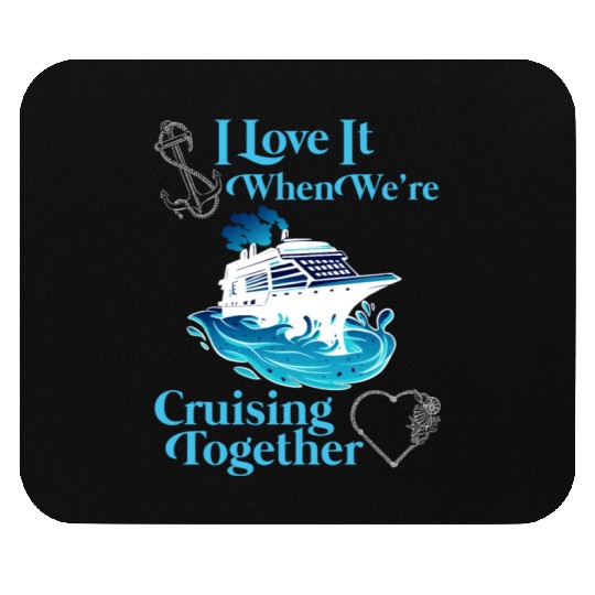 Cruising Together Cruise Vacation Spring Break Mouse Pads