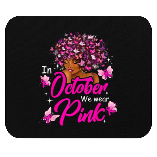 In October We Wear Pink African American Women Bre Mouse Pads