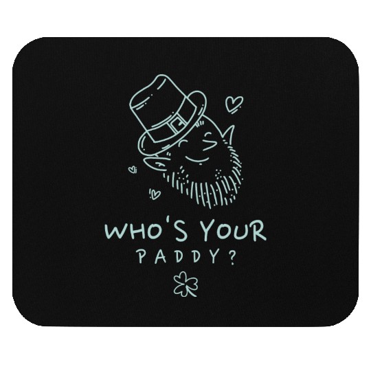 Who’s Your Paddy? Mouse Pads