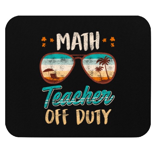Math teacher off duty school vacation math teacher Mouse Pads