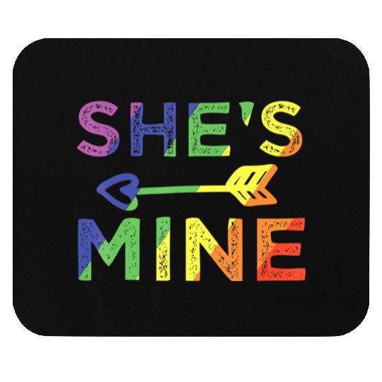 Lesbian Couple She s Mine I m Hers Matching LGBT Mouse Pads