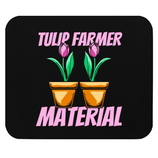 Tulip Gardening Farmer Tulips Mouse Pads