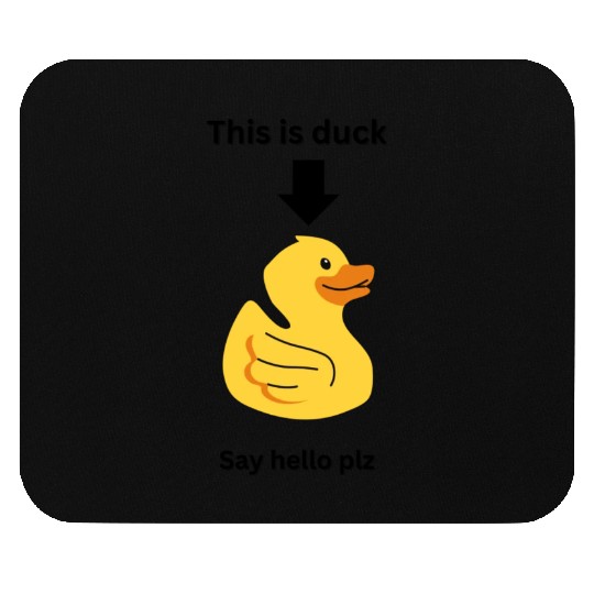 This is duck Mouse Pads
