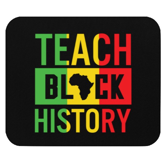 Teach Black History African American Juneteenth Mouse Pads