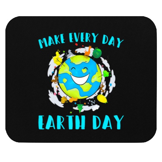 Make Every Day Earth Day Cute Planet Save Environm Mouse Pads